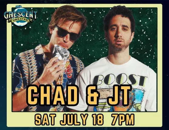 Chad and JT Live!
