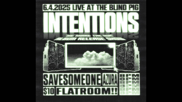 Intentions, Save Someone, Azura, Flatroom