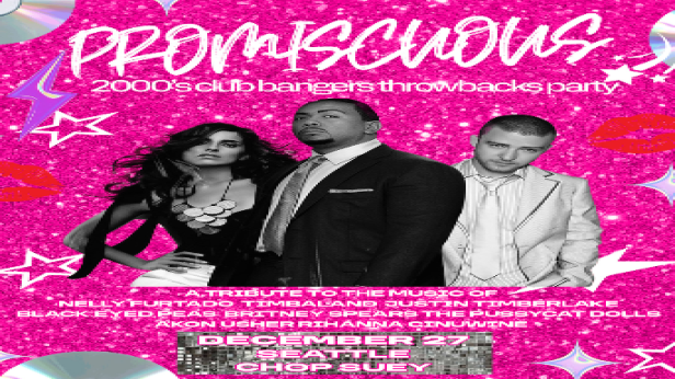 PROMISCUOUS - A 2000's CLUB BANGERS THROWBACKS PARTY