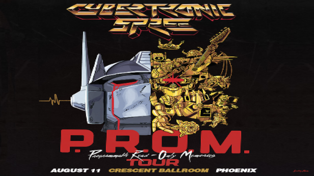 THE CYBERTRONIC SPREE - P.R.O.M. TOUR