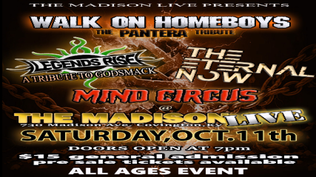 Walk On Homeboys - The PANTERA Tribute, Legends Rise - A Tribute to GODSMACK, The Eternal Now, Mind Circus