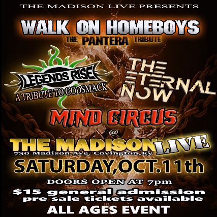 Walk On Homeboys - The PANTERA Tribute, Legends Rise - A Tribute to GODSMACK, The Eternal Now, Mind Circus