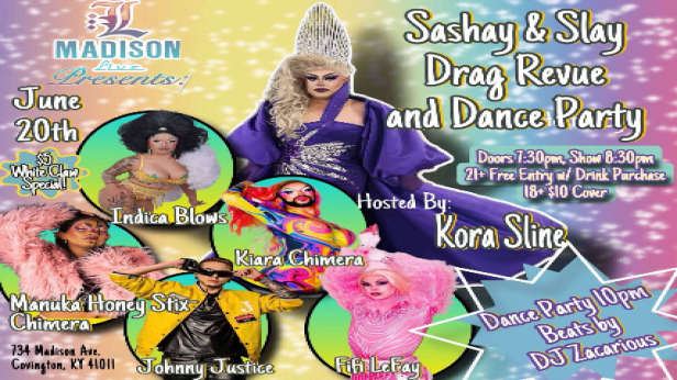 Sashay & Slay Drag Revue & Dance Party