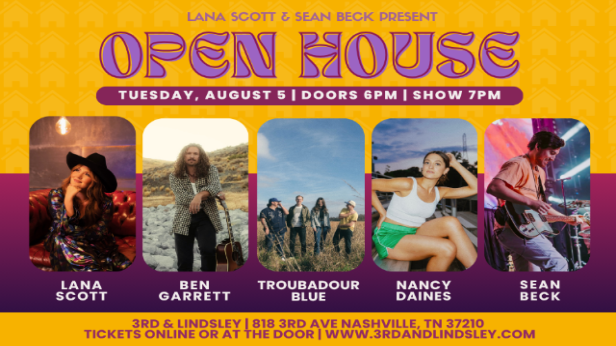OPEN HOUSE featuring Lana Scott, Sean Beck, Troubadour Blue, Ben Garrett & Nancy Daines