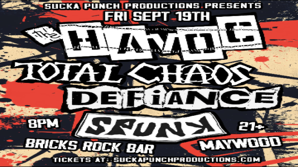 The Havoc with Total Chaos Spunk Broken Cuffs Later Daze and X-Rated Live in Concert At Bricks Rock Bar in Maywood