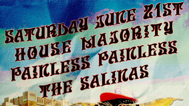 House Majority, Painless Painless, The Salinas