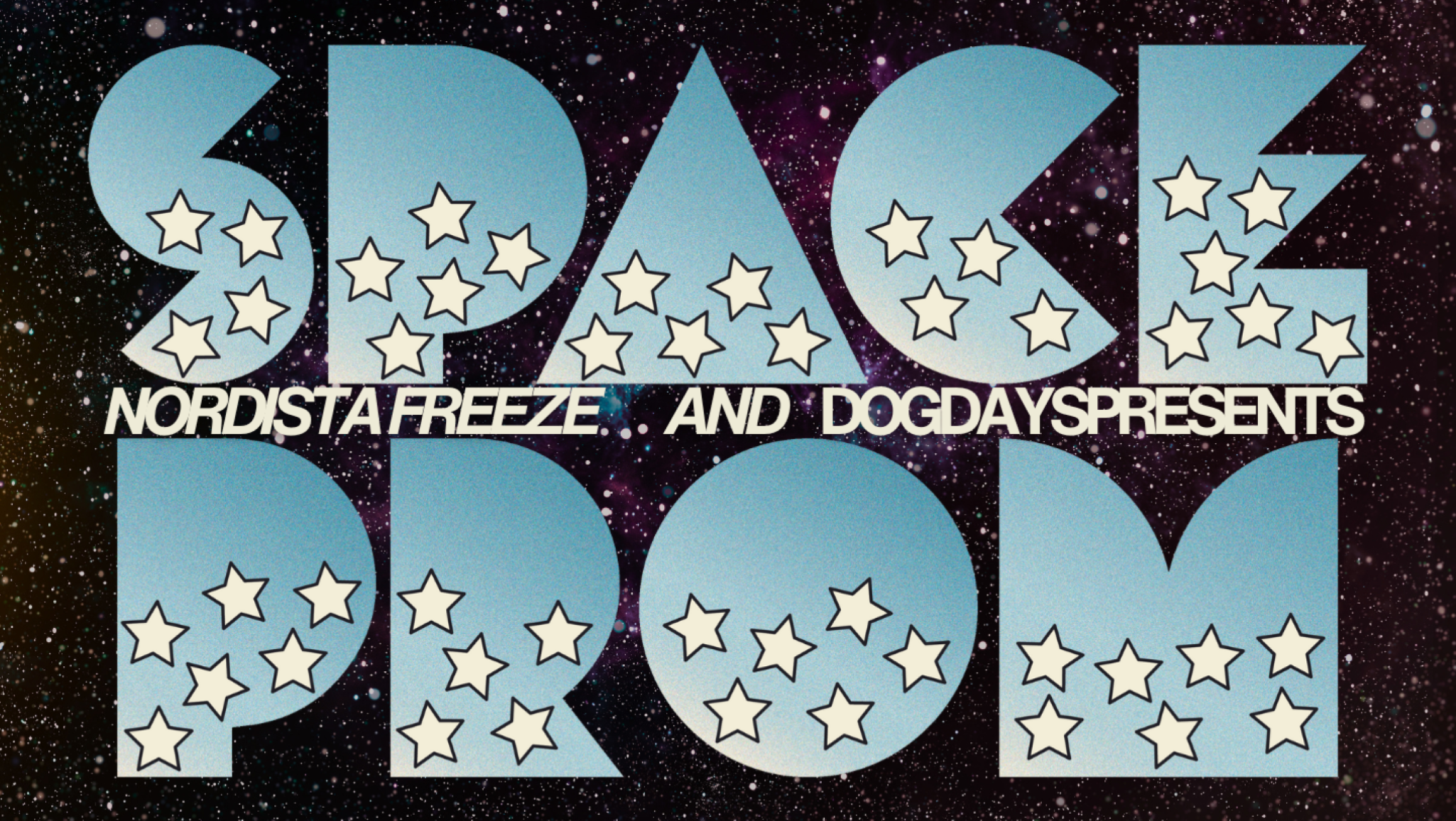 Noridsta Freeze x Dog Days Presents: Space Prom