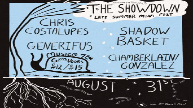 Late Summer Mini Fest! Featuring Chris Costalupes, Shadow Basket, Generifus and Chamberlain/Gonzalez
