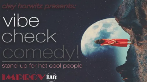Vibe Check ft. Clay Horwitz & more TBA