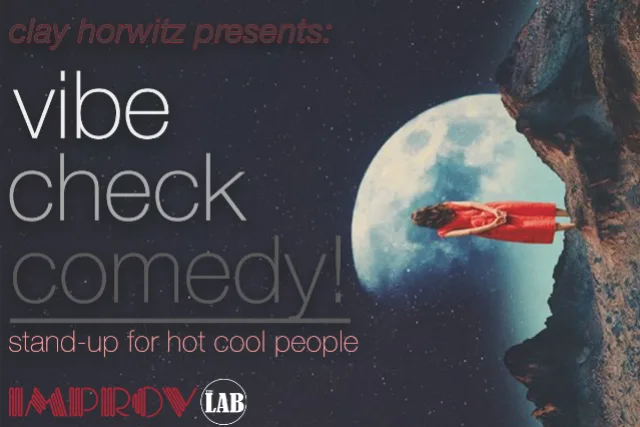 Vibe Check ft. Clay Horwitz & more TBA