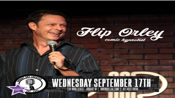 Flip Orley:America’s Premier Comic Hypnotist