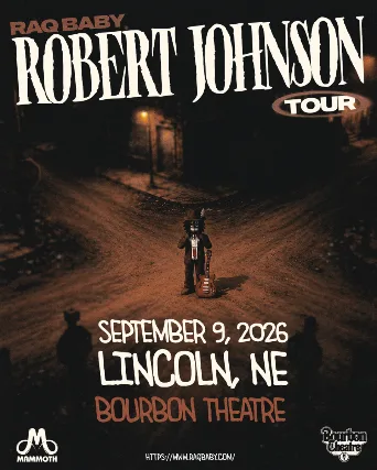 Raq Baby Presents: Robert Johnson Tour