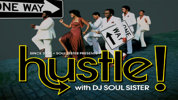 HUSTLE! With DJ Soul Sister