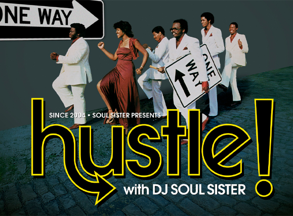 HUSTLE! With DJ Soul Sister