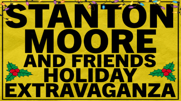Stanton Moore and Friends Holiday Extravaganza