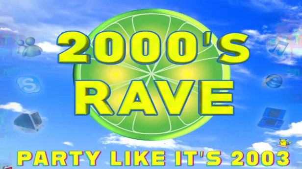 2000's Rave - 18+