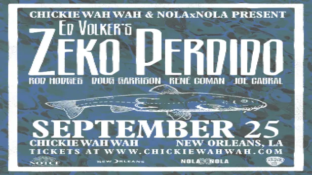 Ed Volker's Zeko Perdido w/ Rod Hodges, René Coman, Doug Garrison, Joe Cabral