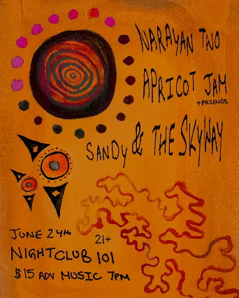 Sandy & The Skyway, Apricot Jam, Narayan Two