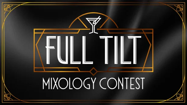 Full Tilt Mixology Contest 2026