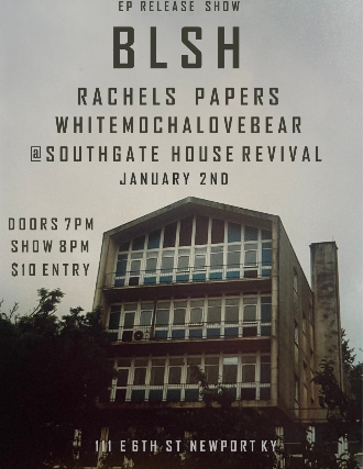 BLSH  EP Release with Whitemochalovebear (solo/single release) and Rachel's Papers