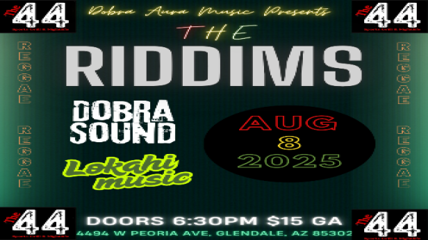 The Riddims w/ Dobra Sound & Lokahi Music