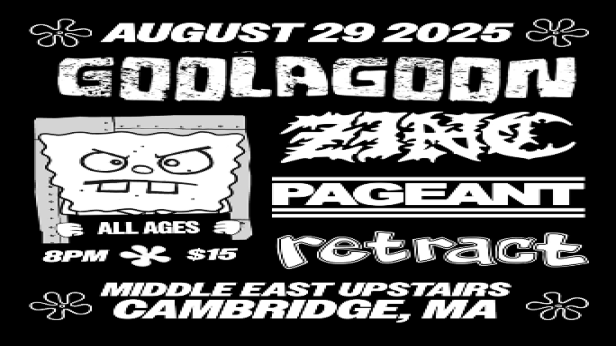 Goolagoon, Zinc, PAGEANT  , Retract