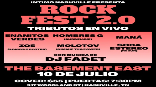 Intimo Nashville Presenta: Rock Fest 2.0 Tributos en Vivo Enanitos Verdes, Hombres G, Maná, Soda Stereo, Molotov, y Zoé. Musica de DJ Fadet