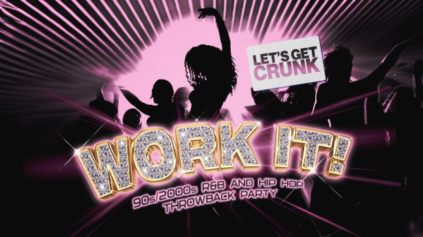 WORK IT! : 90s/2000s R&B and Hip Hop Night - 18+