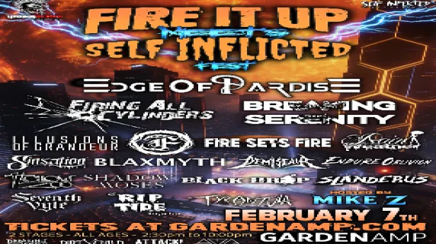 Edge of Paradise, Firing All Cylinders, Breaking Serenity - Fire It Up meets Self Inflicted Fest