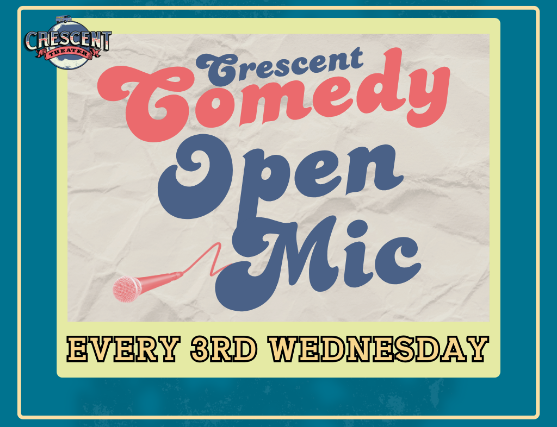Crescent Comedy Open Mic