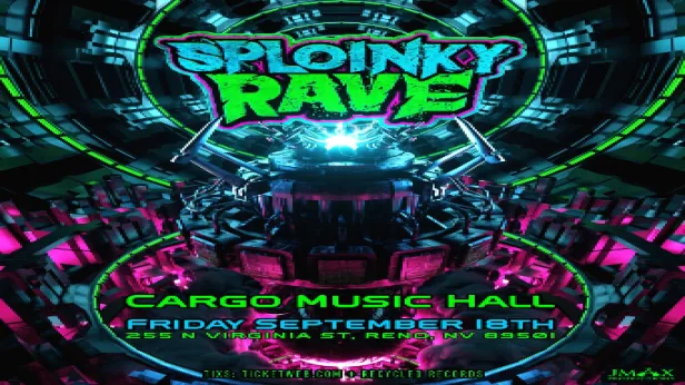 Sploinky Rave: Reno