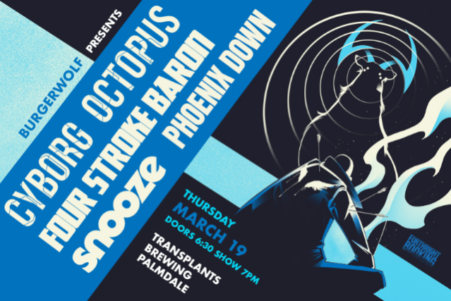CYBORG OCTOPUS / FOUR STROKE BARON / SNOOZE / PHOENIX DOWN