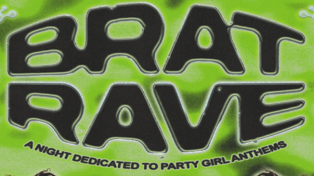 Brat Rave / Party Girl - A Night of Party Girl Anthems - 18+