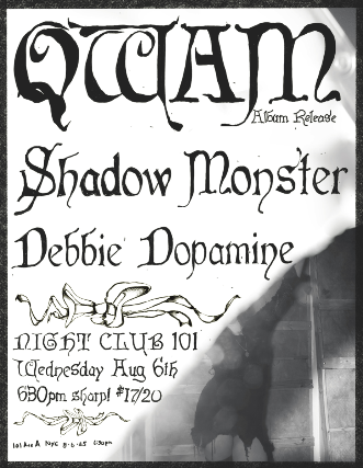 QWAM, Shadow Monster, Debbie Dopamine