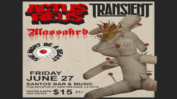 ACTUS REUS with TRANSIENT, MASSAKRD & SHE MIGHT BE A BEAST