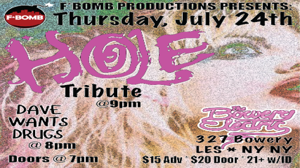 F*Bomb Hole Tribute Show | Dave Wants Drugs
