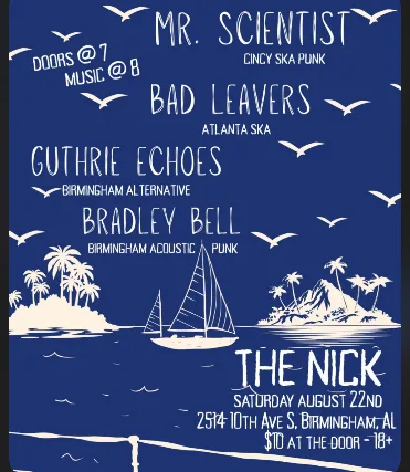 Mr. Scientist, Bradley Bell and Guthrie Echoes at The Nick 08/22