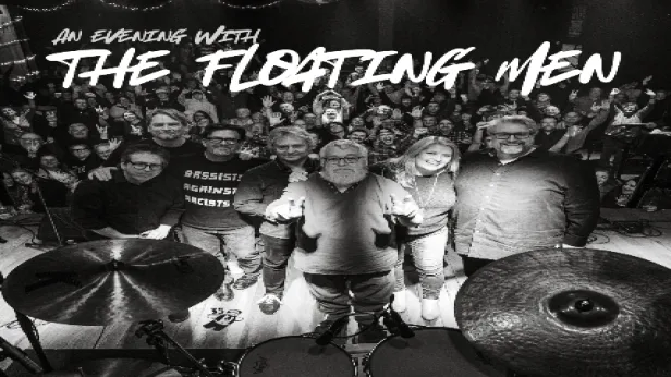An Evening with The Floating Men