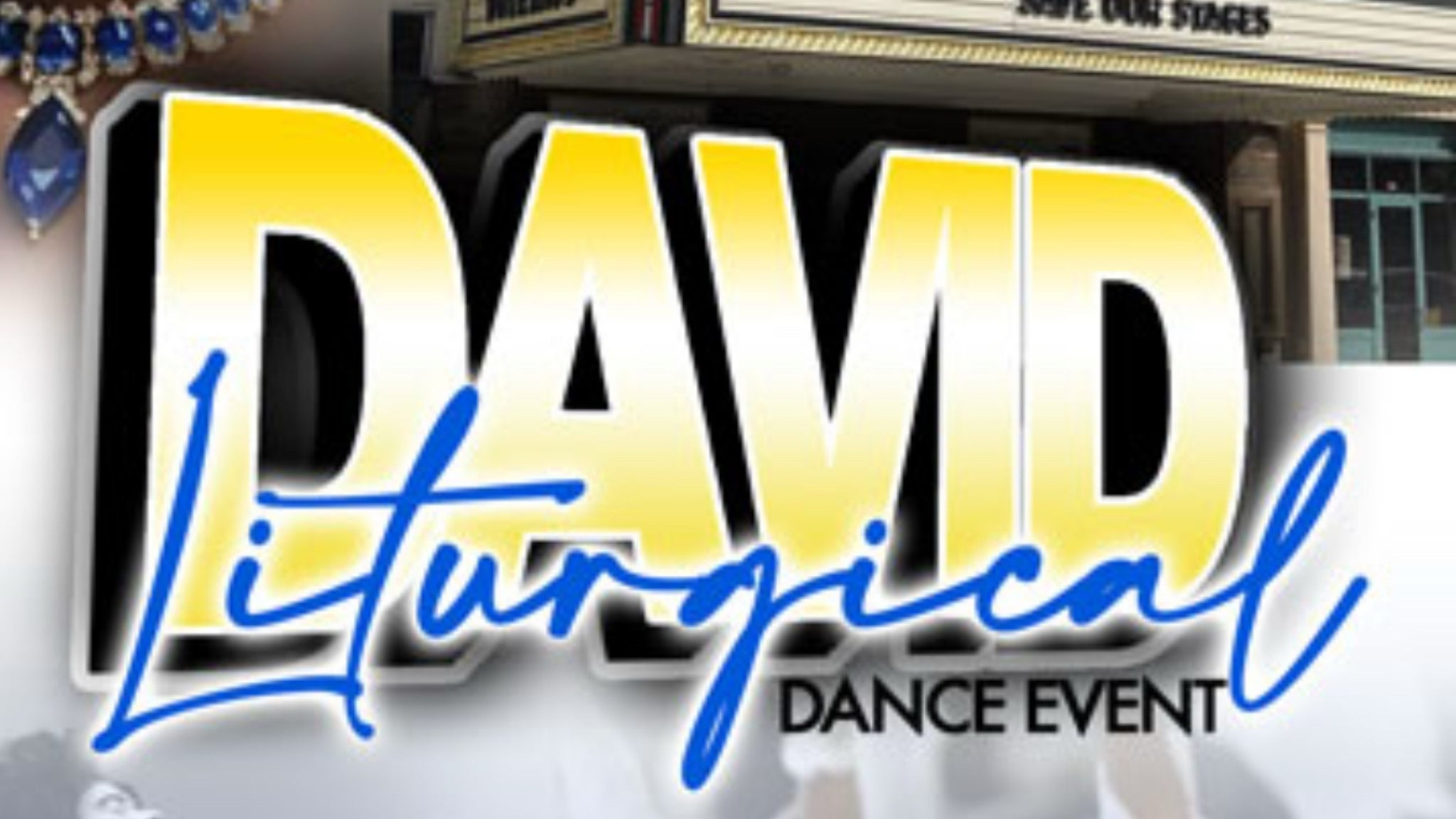 DAVID - A Liturgical Dance Event