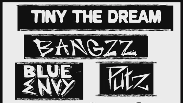 FIVE DOLLAR FRIDAY: Tiny the Dream / Bangzz / Blue Envy / Putz