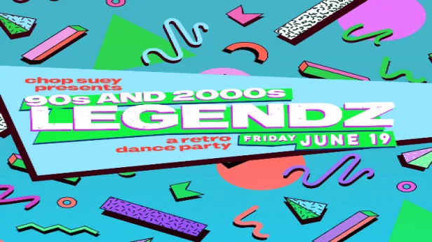 90s & 2000s LEGENDZ: A RETRO DANCE PARTY