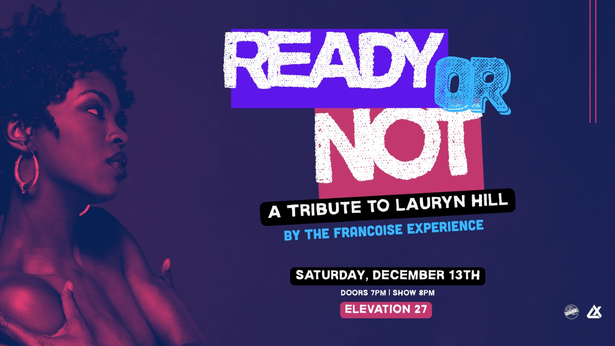 READY OR NOT: A Tribute to Lauryn Hill by The Francoise Experience