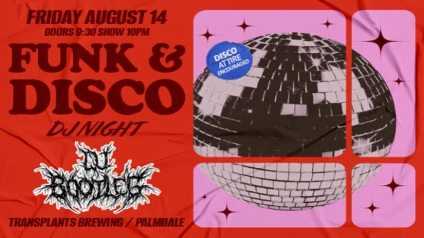FREE SHOW: FUNK & DISCO NIGHT WITH DJ BOOTLEG