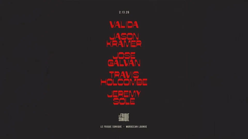 LE FRIQUE SONIQUE ft. HOLCOMBE, VALIDA, KRAMER, GALVAN & SOLE!