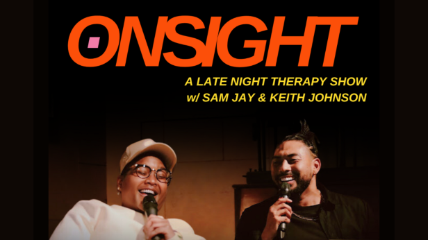 ONSIGHT with Sam Jay and Keith Johnson