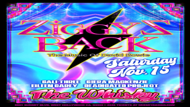 Ziggy'z Back (Tribute to David Bowie), Cali Three,  Ciera MacKenzie, Eileen Carey , Deadicated Project (Grateful Dead Tribute)