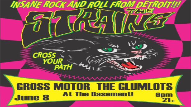 The Strains w/ The Glumlots and Gross Motor