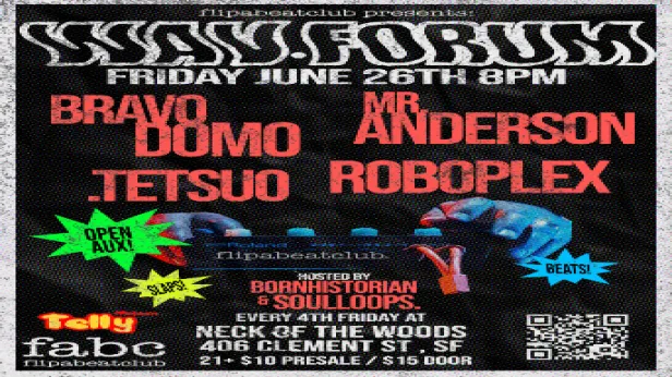 FlipABeatClub Presents: WAV Forum 4th Fridays at Neck of the Woods SF