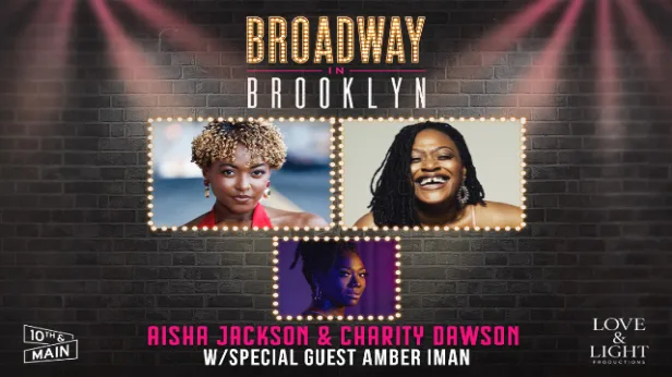 Broadway in Brooklyn ft. Aisha Jackson, Charity Dawson, Amber Iman