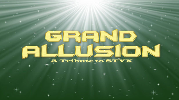 An Evening with Grand Allusion: A Tribute to STYX
